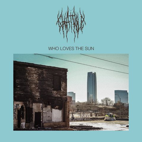 Who Loves the Sun by Chat Pile